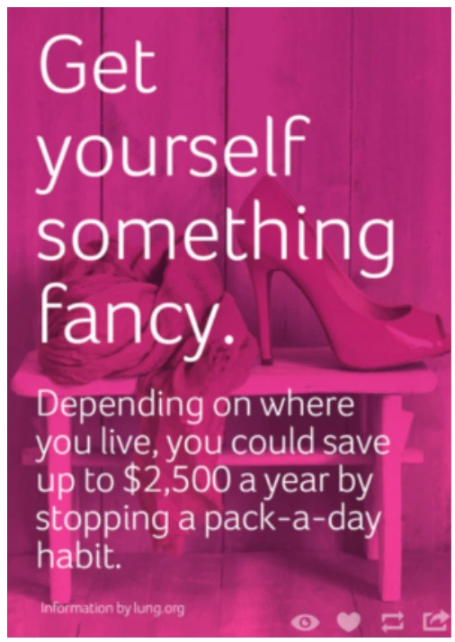 Tumblr post: Get yourself something fancy. You could save up to 2,500 dollars a year by stopping a pack-a-day habit.